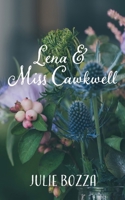 Lena and Miss Cawkwell 1925869431 Book Cover