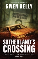 Sutherland's Crossing - A Beau Crenshaw Detective Novel 1736359738 Book Cover