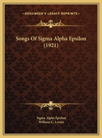 Songs of SIGMA Alpha Epsilon 1165775123 Book Cover