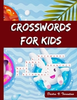 CROSSWORDS FOR KIDS: Challenging Puzzle Book B08L1N428T Book Cover