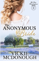 The Anonymous Bride 160260696X Book Cover