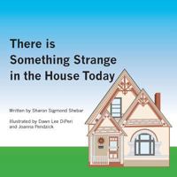 There is Something Strange in the House Today 1502386593 Book Cover