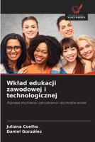 Wklad edukacji zawodowej i technologicznej (Polish Edition) 6206183610 Book Cover