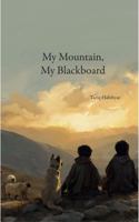 My Mountain, My Blackboard B0H8C1BJKD Book Cover
