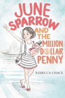 June Sparrow and the Million-Dollar Penny 0062464981 Book Cover