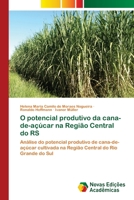 O potencial produtivo da cana-de-a��car na Regi�o Central do RS 3330775629 Book Cover