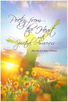 Poetry from the Heart with Spiritual Awareness 1480943541 Book Cover
