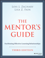 The Mentor's Guide: Facilitating Effective Learning Relationships (Jossey-Bass Higher and Adult Education) 0787947423 Book Cover