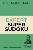 The Turing Tests Expert Super Sudoku 1398809160 Book Cover