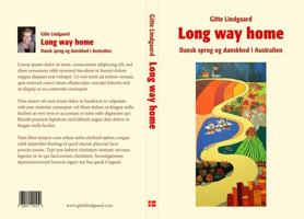 Long way home: Dansk sprog og danskhed i Australien (Danish Edition) 0646836668 Book Cover