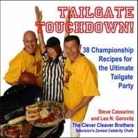 Tailgate Touchdown!: 38 Championship Recipes for the Ultimate Tailgating Party 098420850X Book Cover