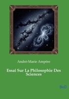 Essai Sur La Philosophie Des Sciences B0GNCWK7N3 Book Cover