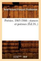 Poa(c)Sies. 1865-1866: Stances Et Poa]mes (A0/00d.18..) 2012599966 Book Cover