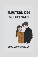 Flüstern des Schicksals B0C7JG9GYC Book Cover