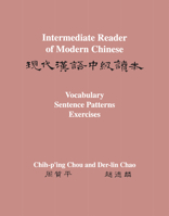 Intermediate Reader of Modern Chinese: Volume II: Vocabulary, Sentence Patterns, Exercises 0691250715 Book Cover