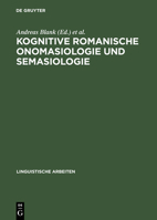 Kognitive Romanische Onomasiologie Und Semasiologie 3484304677 Book Cover