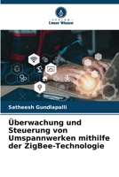 Überwachung und Steuerung von Umspannwerken mithilfe der ZigBee-Technologie (German Edition) 6208524717 Book Cover