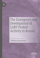 The Emergence and Development of LGBT Protest Activity in Russia 3031148908 Book Cover