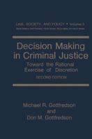 Decision Making in Criminal Justice (Law, Society and Policy) 147579956X Book Cover