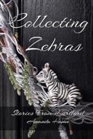 Collecting Zebras 0985065974 Book Cover