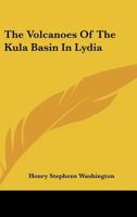 The Volcanoes Of The Kula Basin In Lydia 0548486727 Book Cover