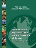 Food, Nutrition, Physical Activity, and the Prevention of Cancer: a Global Perspective. 0972252223 Book Cover