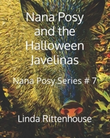 Nana Posy and the Halloween Javelinas: Nana Posy Series # 7 B0BJYD3T75 Book Cover