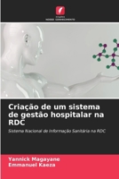 Criação de um sistema de gestão hospitalar na RDC (Portuguese Edition) 6208037840 Book Cover