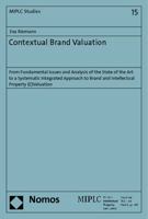 Contextual Brand Valuation: From Fundamental Issues and Analysis of the State of the Art to a Systematic Integrated Approach to Brand and Intellec 383297637X Book Cover
