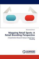 Mapping Retail Spots: A Retail Branding Perspective 3848444720 Book Cover