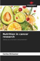Nutrition in cancer research 6209352499 Book Cover