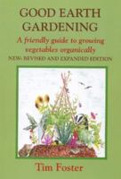 Good Earth Gardening 1899233288 Book Cover