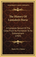 The History of Lumsden's Horse; a Complete Record of the Corps From Its Formation to Its Disbandment; 1016210582 Book Cover