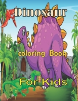 Dinosaur Coloring Book For Kids: 50 Awesome Dinosaur Coloring Book for Kids Great Gift for Boys & Girls, Ages 4-9 B09TDSWVZW Book Cover