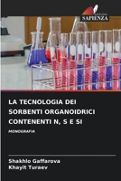 La Tecnologia Dei Sorbenti Organoidrici Contenenti N, S E Si 6207270053 Book Cover