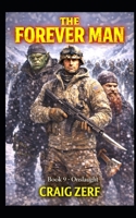 The Forever Man - ONSLAUGHT - Book 9: A post apocalyptic, epic, urban fantasy B088VGCBQB Book Cover