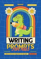 Writing Prompts For Kids B0DPN7MYHN Book Cover