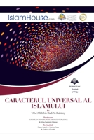 Caracterul universal al islamului - The Universality of Islam 6039100605 Book Cover