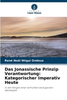 Das Jonassische Prinzip Verantwortung: Kategorischer Imperativ Heute (German Edition) 6209553257 Book Cover