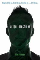 Willful Machines 1481432788 Book Cover