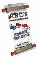 ABC's Awesomely Alliterated: 26 Terrifically Tall Tongue Twisting Tales 1419659480 Book Cover