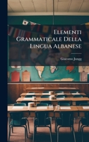 Elementi Grammaticale Della Lingua Albanese (Italian Edition) 1023800241 Book Cover