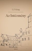 Az Intézmény 3711611087 Book Cover