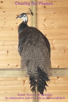 Charley the Peahen B0CH26QM6S Book Cover