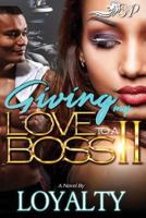 Giving My Love to a Boss II 1535444908 Book Cover