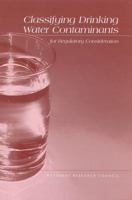 Classifying Drinking Water Contaminants for Regulatory Consideration 0309074088 Book Cover