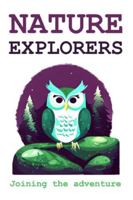 Nature Explorers: Joining the Adventure 8396784558 Book Cover