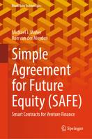 Simple Agreement for Future Equity (SAFE): Smart Contracts for Venture Finance (Blockchain Technologies) 9819639190 Book Cover