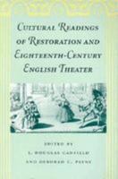 Cultural Readings of Restoration and Eighteenth-Century English Theater 0820317519 Book Cover