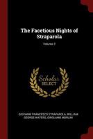 The Facetious Nights of Straparola; Volume 2 1018046593 Book Cover